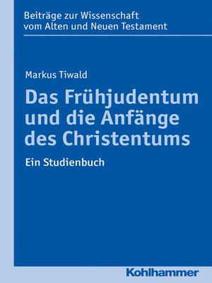 cover image of Das Frühjudentum und die Anfänge des Christentums